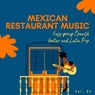 Mexican Restaurant Music - Easy Going Spanish Guitar And Latin Pop, Vol. 05