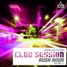 Club Session Rush Hour Volume 15