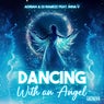 Dancing with an Angel
