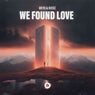 We Found Love (Extended Mix)