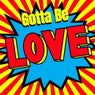 Gotta Be Love (Club Mix)
