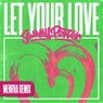 Let Your Love (Menrva Remix)