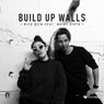 Build Up Walls