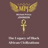 The Legacy of Black African Civilizations