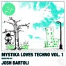 Mystika Loves Techno Vol.1