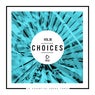 Choices - 10 Essential House Tunes, Vol. 30