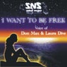I Want to Be Free (feat. Don Max & Laura Dive)