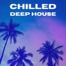 Chilled Deep House 2024