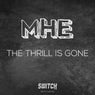 MHE - The Thirll Is Gone