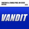 VERTIGO (Tristan D & Tangle Present Nu-State)