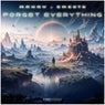 Forget Everything (Extended)