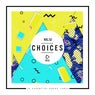 Choices - 10 Essential House Tunes, Vol. 52