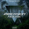 Immersion House