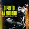 O Preto Tá Mudado