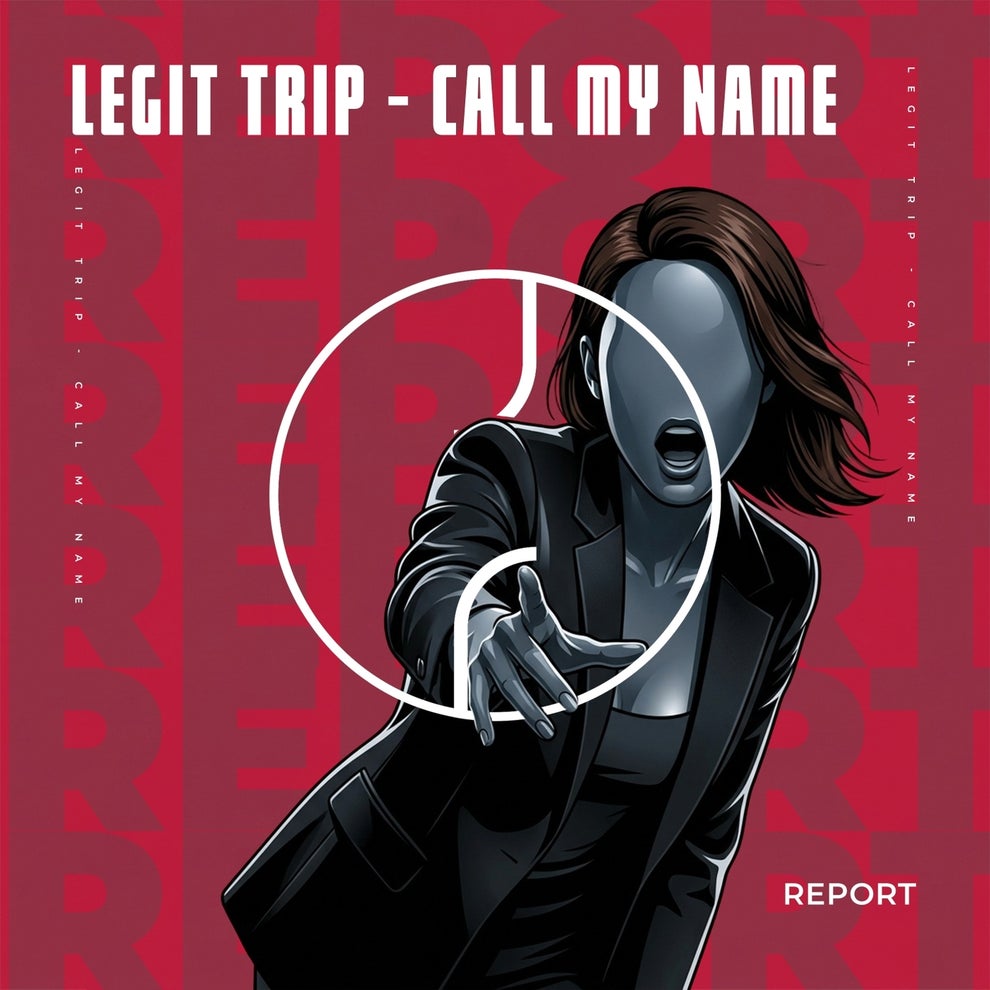 Legit Trip - Call My Name