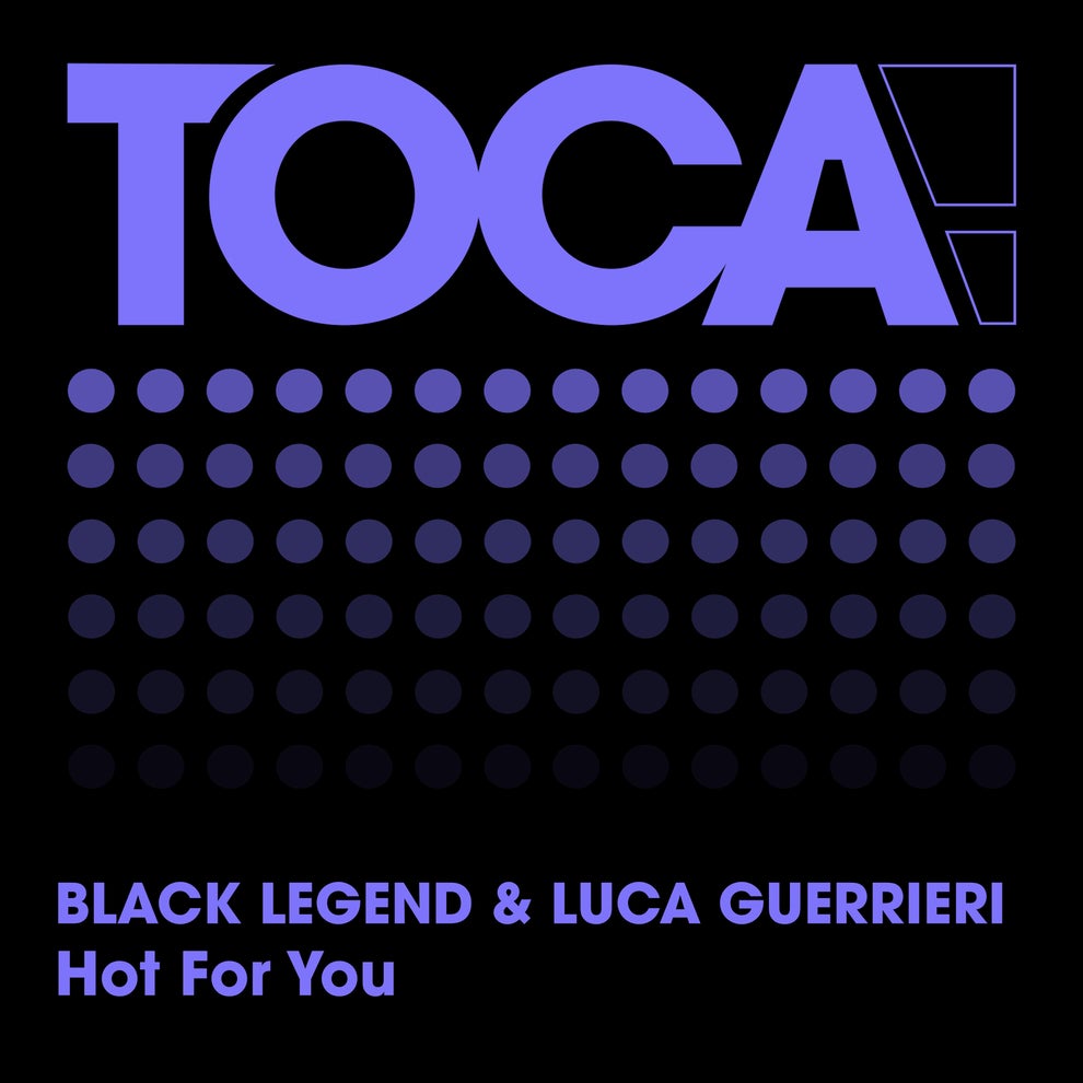 Black Legend, Luca Guerrieri - Hot For You
