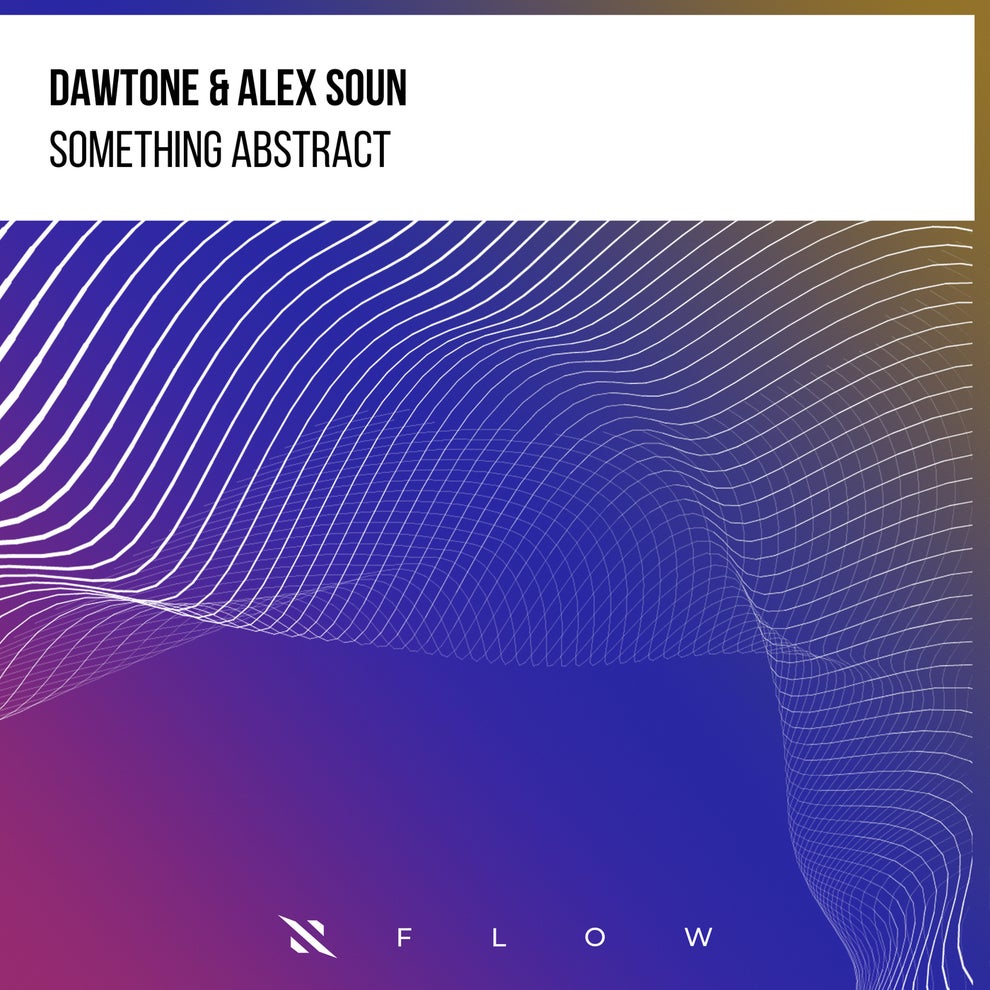 DaWTone Alex Soun - Something Abstract
