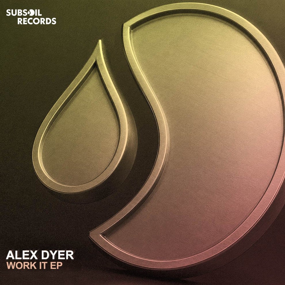 Alex Dyer - Work It