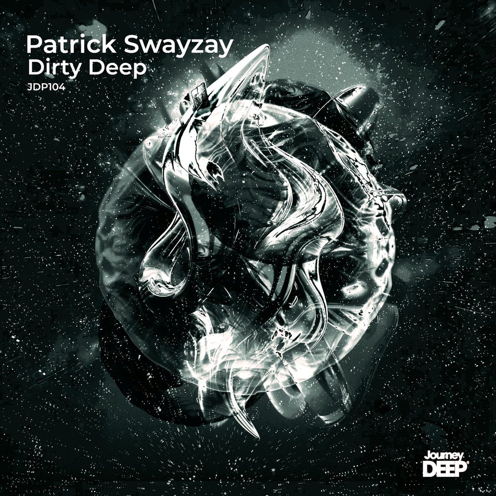 Patrick Swayzay - Dirty Deep