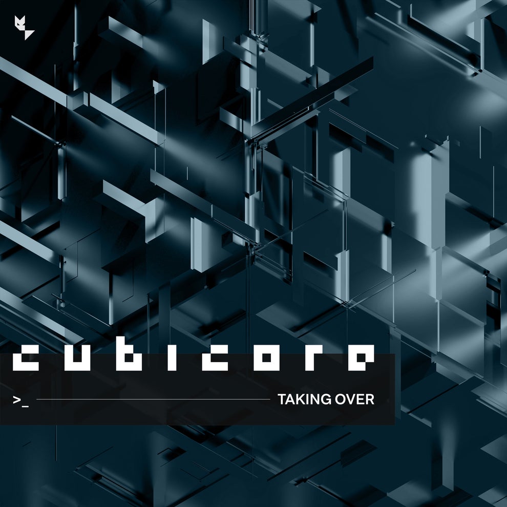 Cubicore - Taking Over
