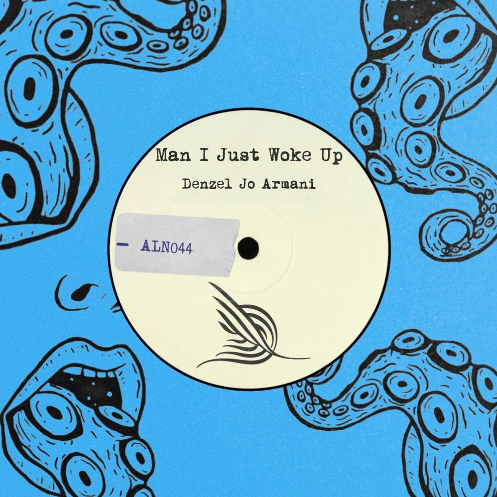 Denzel Jo Armani - Man I Just Woke Up
