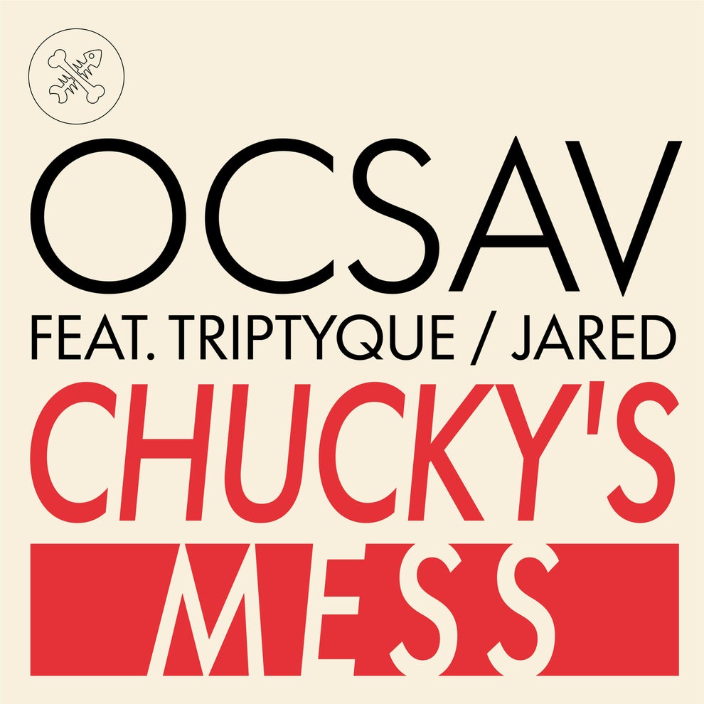 Ocsav - Chuckys Mess EP