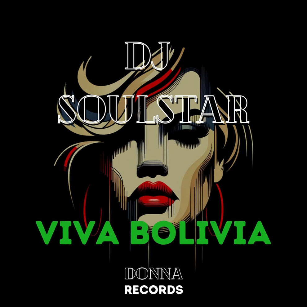 DJ Soulstar - Viva Bolivia