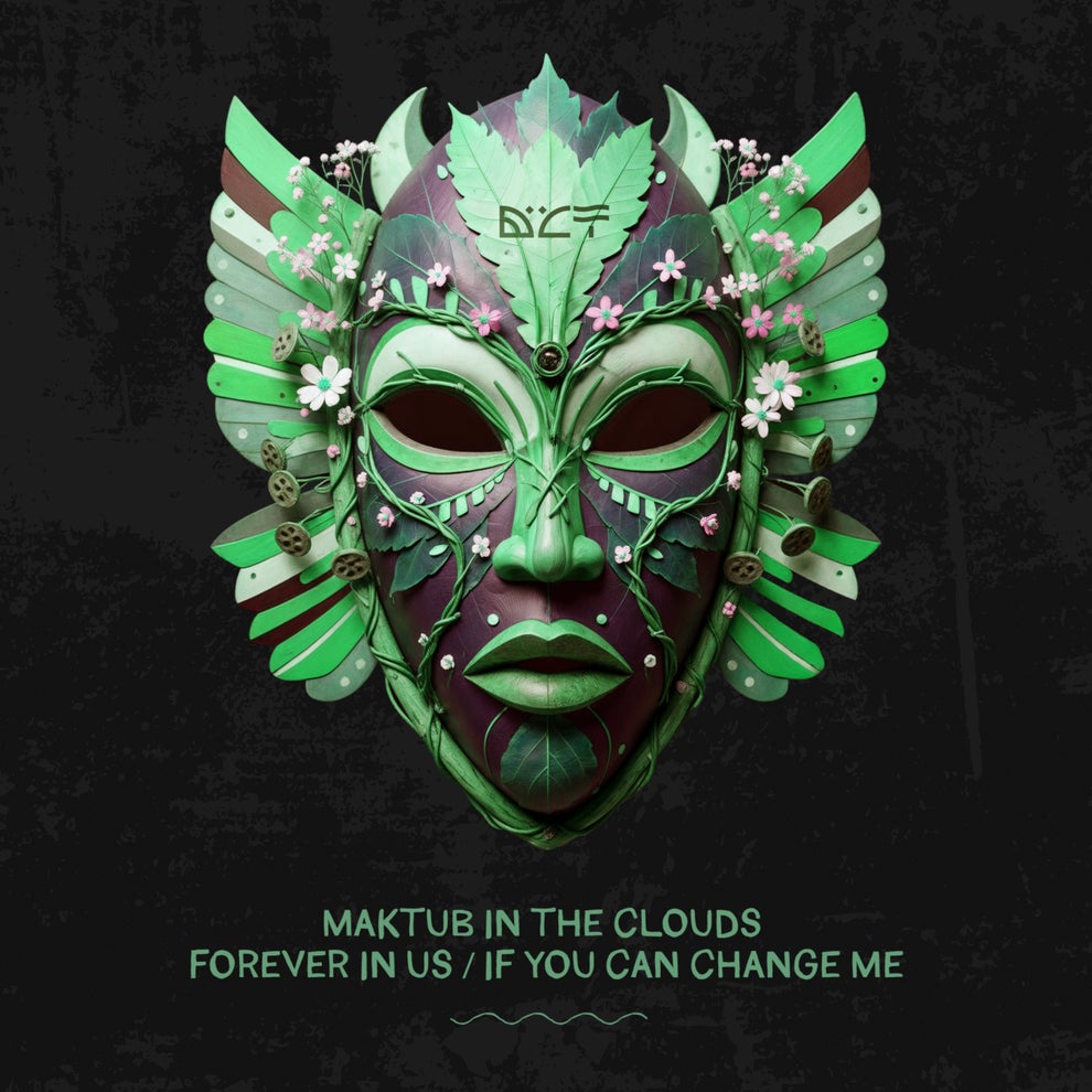 Maktub In The Clouds - Forever in Us  if You Can Change Me