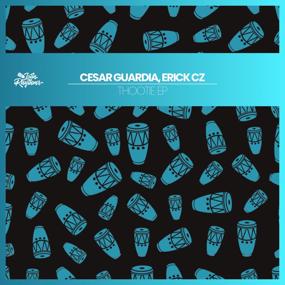 César Guardia, Erick Cz - Thootie EP