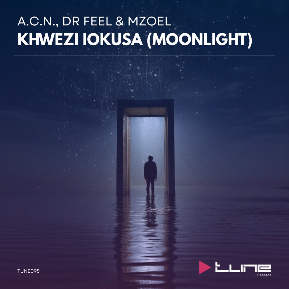 A.C.N. Dr Feel Mzoel - Khwezi Iokusa (Moonlight)