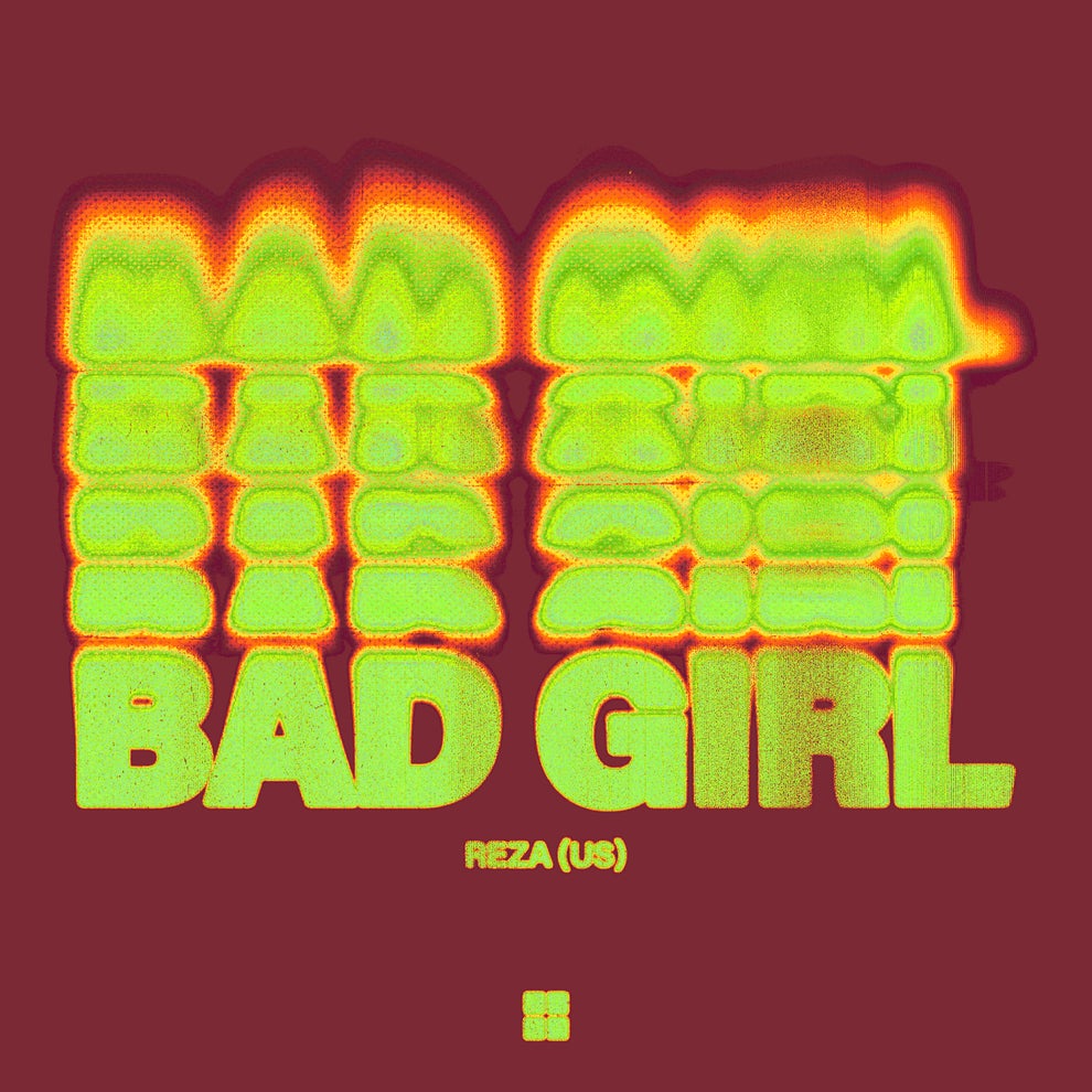 Reza (US) - Bad Girl