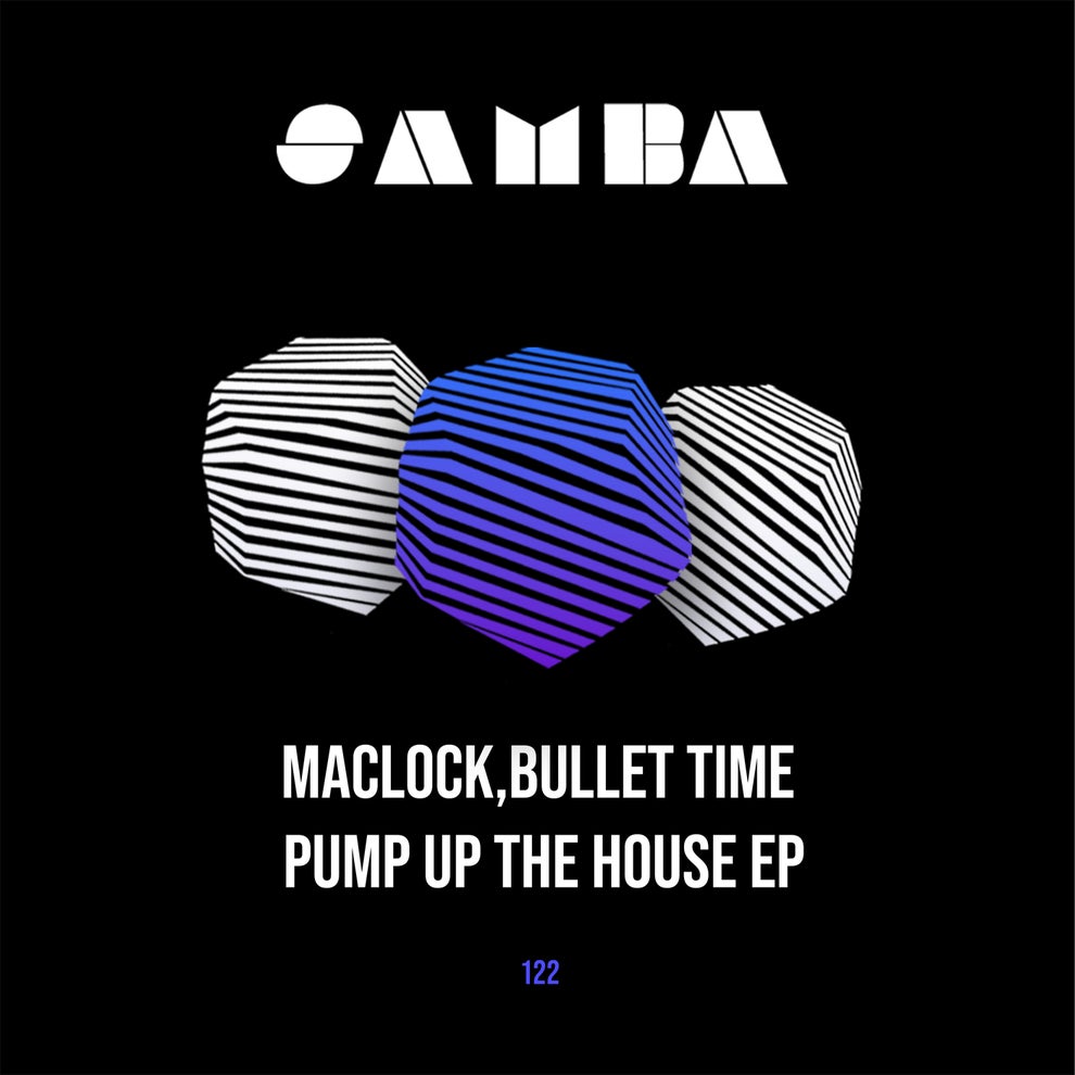 Bullet Time Maclock - Pump Up The House EP