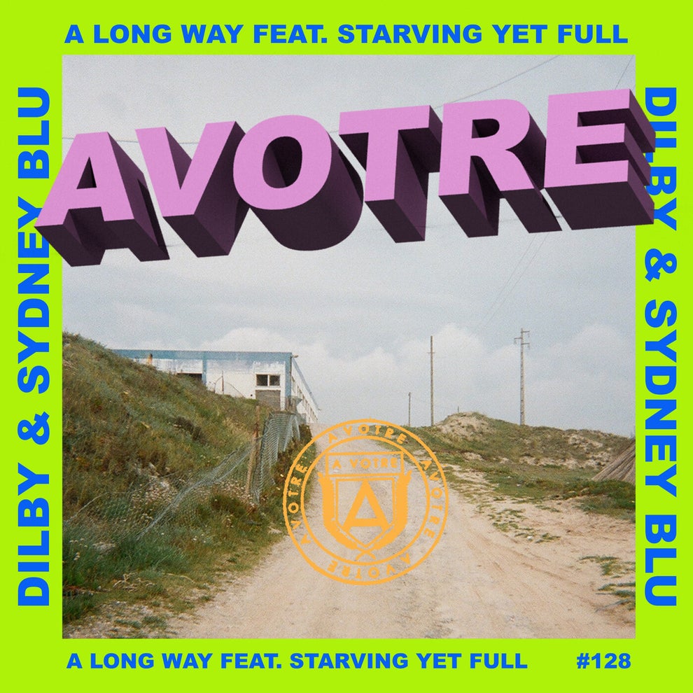 Sydney Blu Dilby - A Long Way Feat. Starving Yet Full