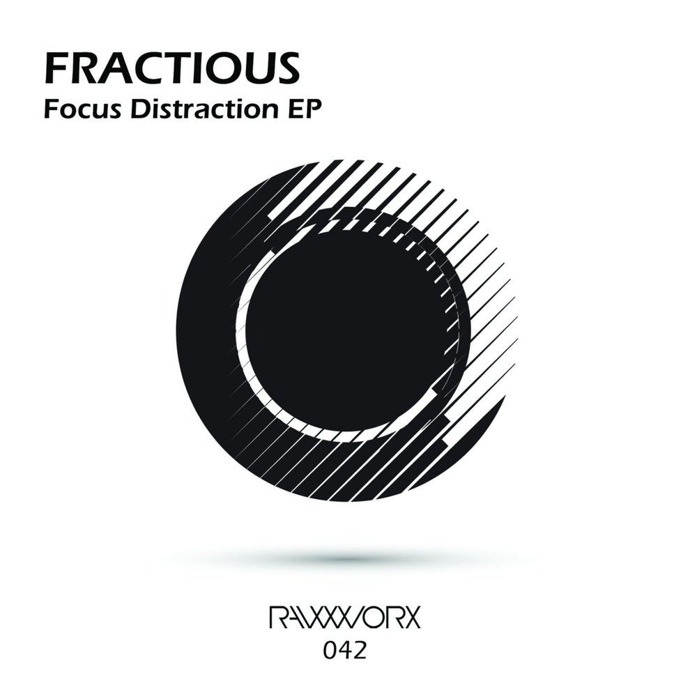 Fractious - Focus Distraction EP