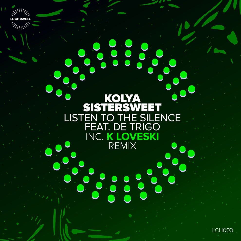 Sistersweet DJ Kolya - Listen to the Silence