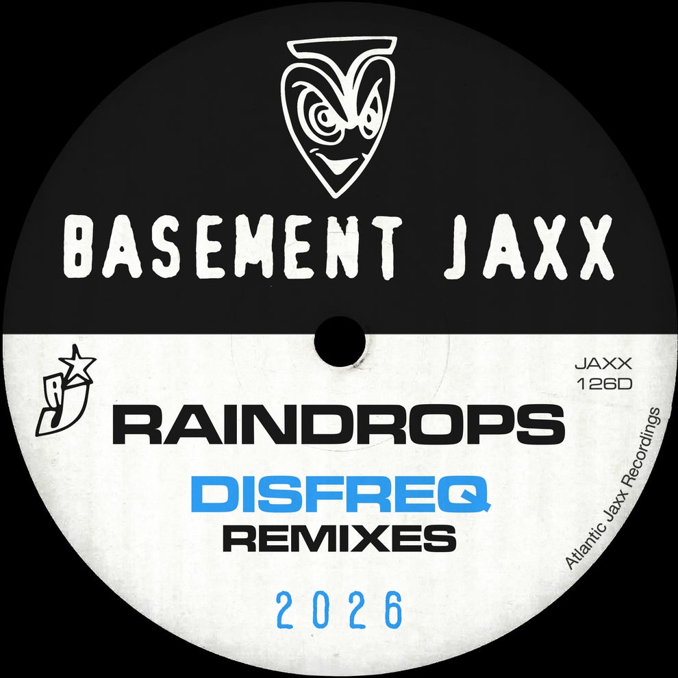 Basement Jaxx - Raindrops (Disfreq Remixes)