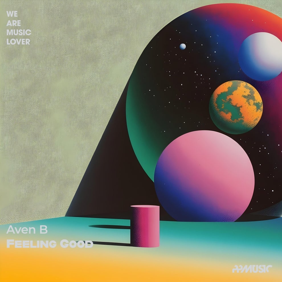 Aven B - Feeling Good