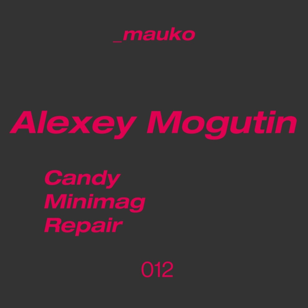 Alexey Mogutin - Candy_Minimag_Repair