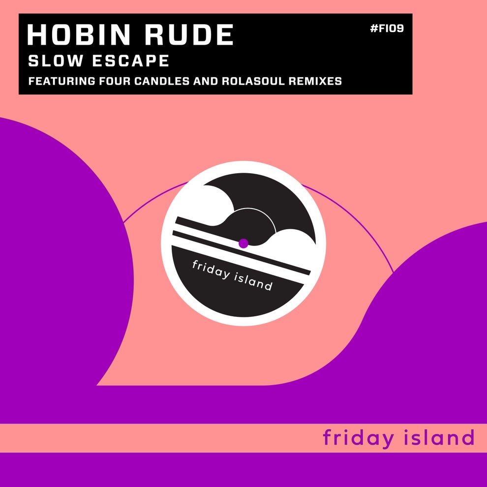 Hobin Rude - Slow Escape