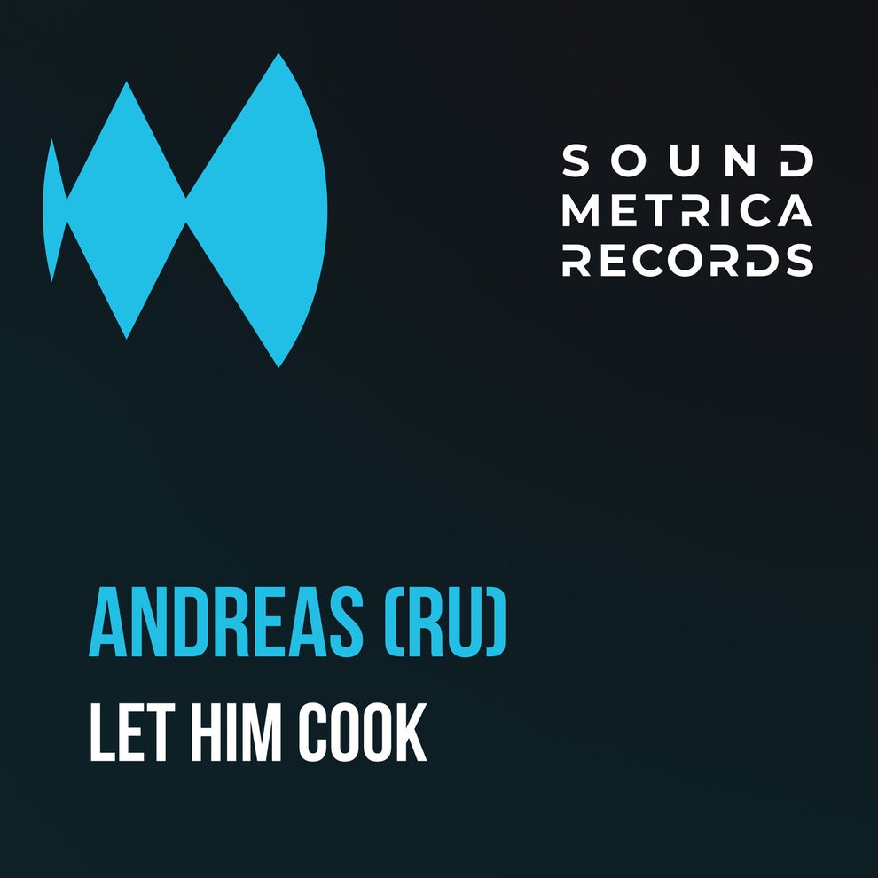 ANDREAS (RU) - Let Him Cook