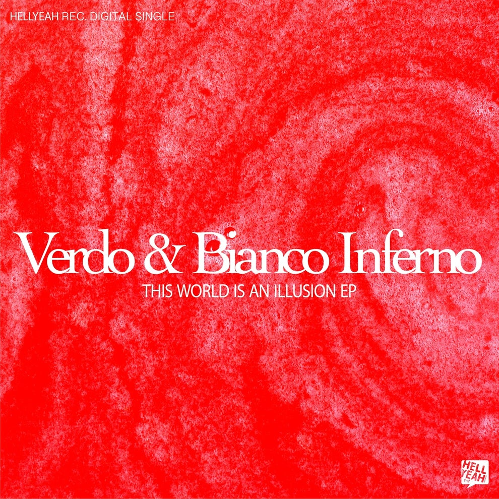 Bianco Inferno Verdo - This World Is An Illusion EP