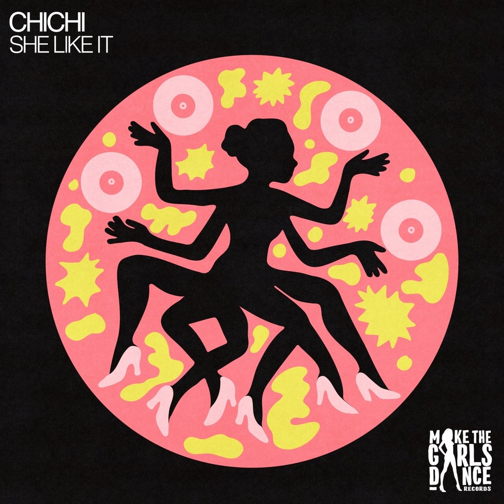CHICHI SG - She Like It