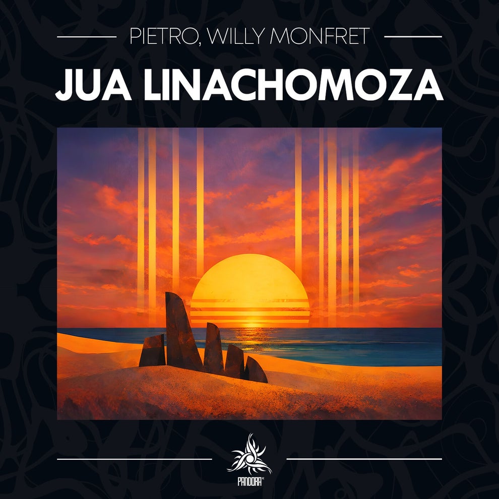Willy Monfret, Pietro - Jua Linachomoza