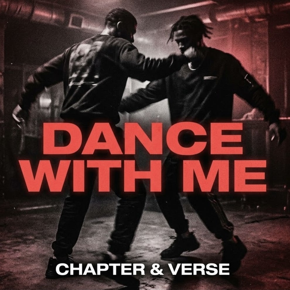 Chapter  Verse - Dance With Me