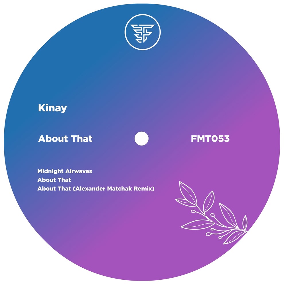 Kinay - About That