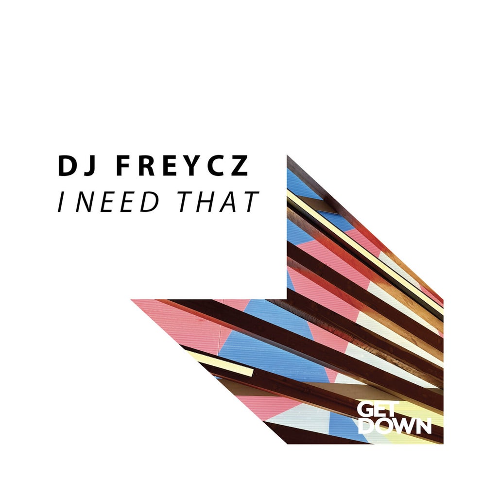 Dj Freycz - I Need That
