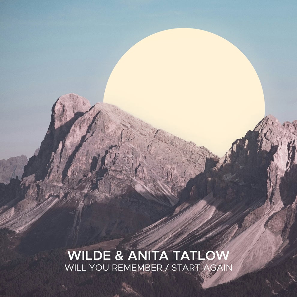 Anita Tatlow Wilde - Will You Remember - Start Again