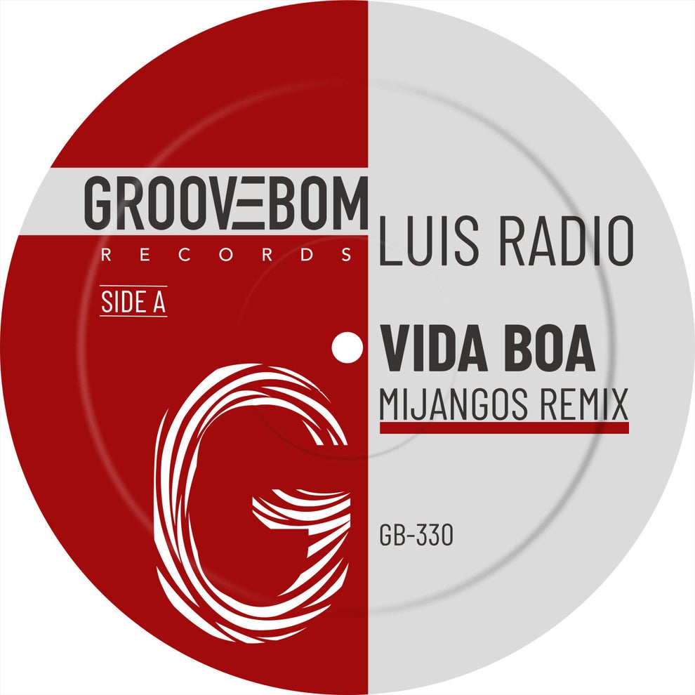 Luis Radio - Vida Boa (Mijangos Remix)