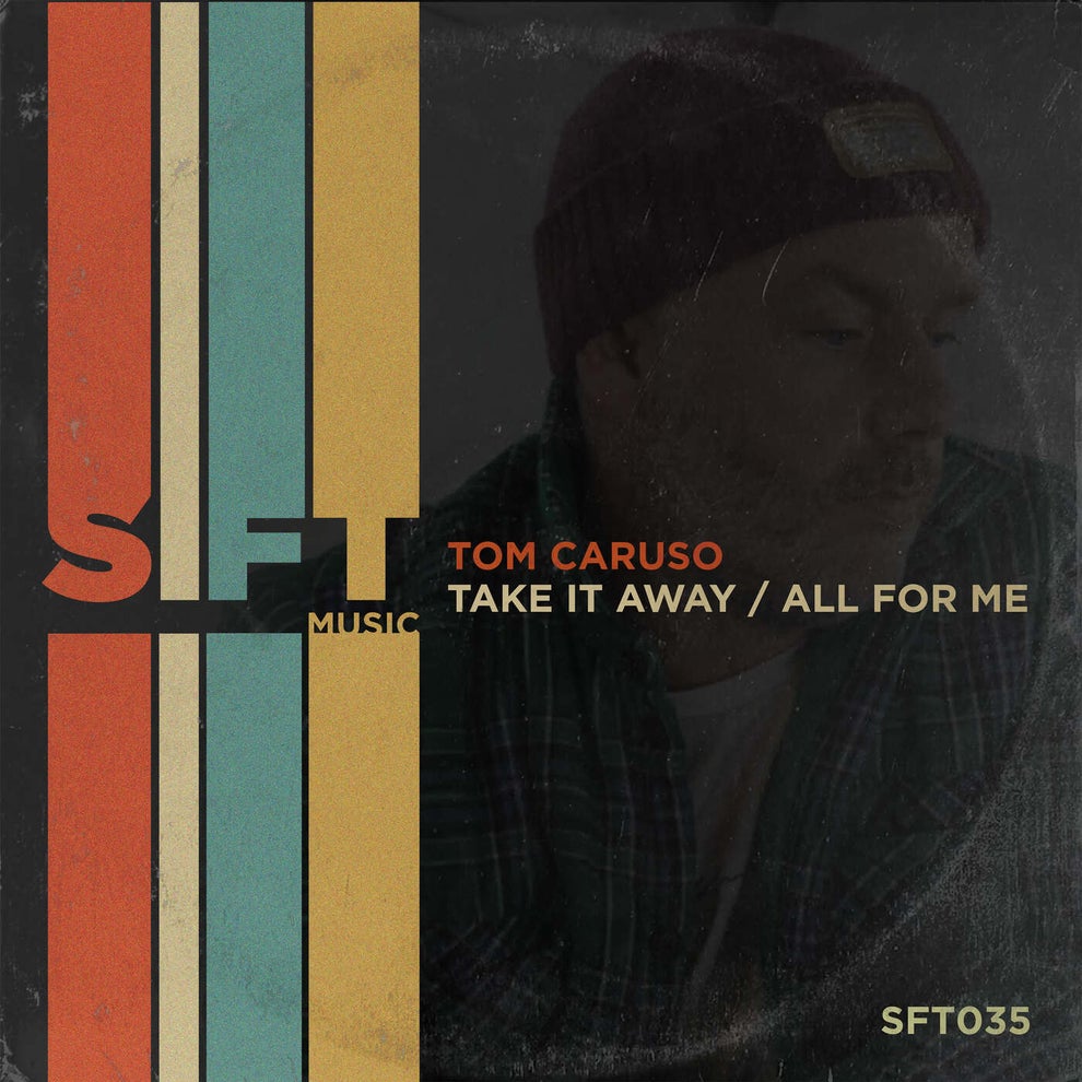 Tom Caruso - Take It Away - All For Me