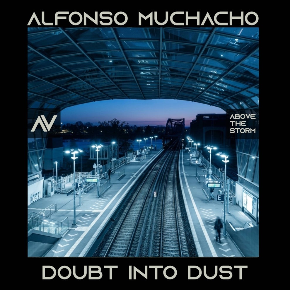 Alfonso Muchacho - Doubt Into Dust